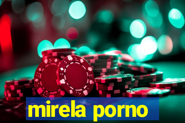 mirela porno